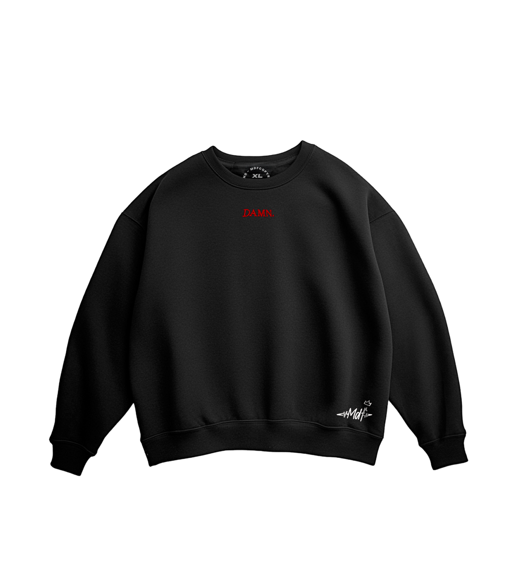 MDF® Crewneck NOT DAMN