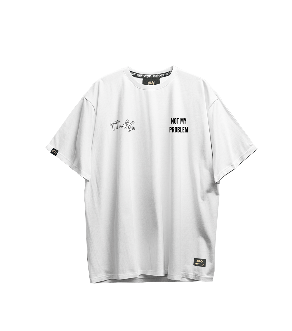 MDF® Polera NOT MY PROBLEM