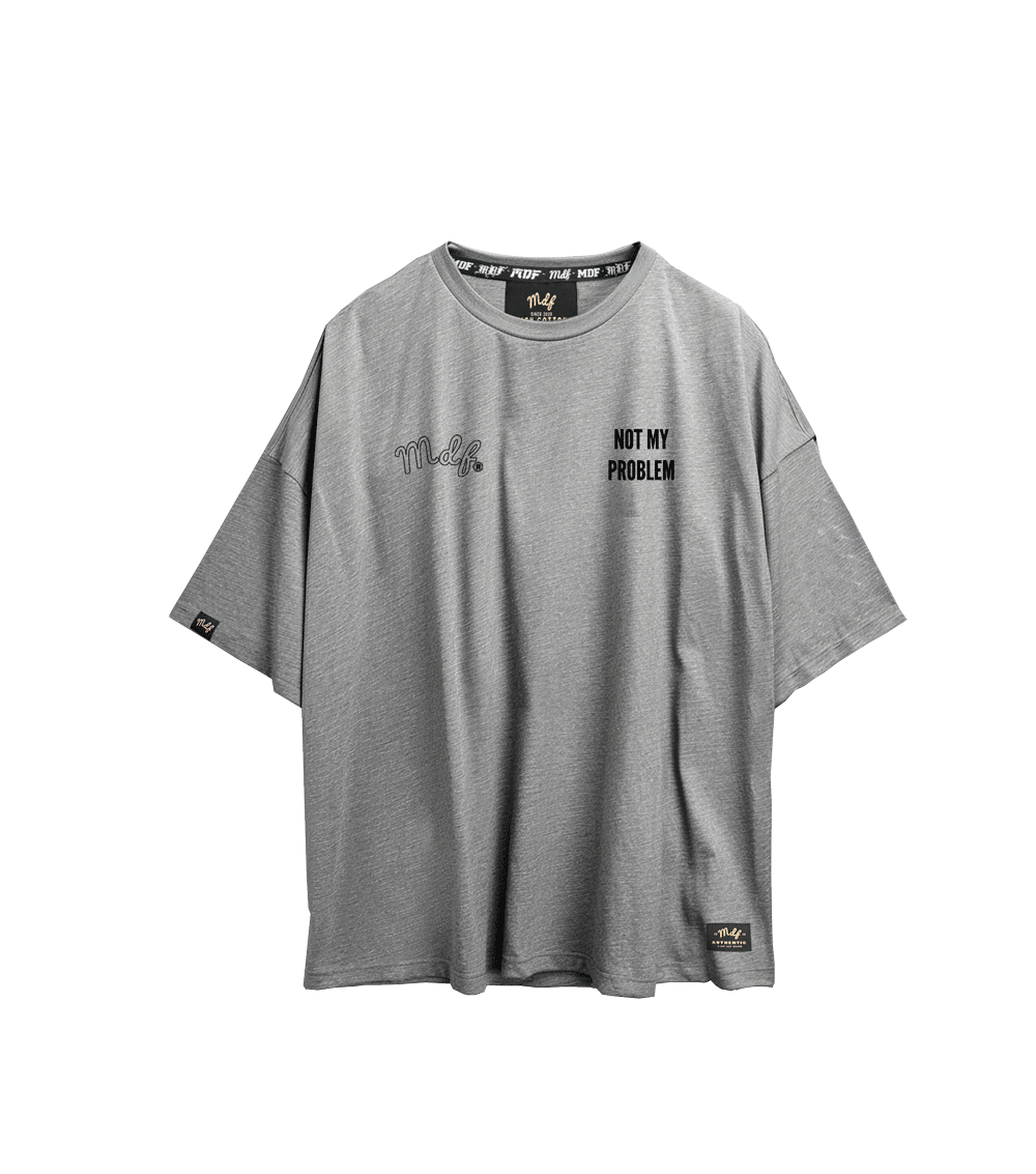 MDF® Polera NOT MY PROBLEM